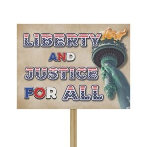 Protest Sign — "With Liberty and Justice For All"