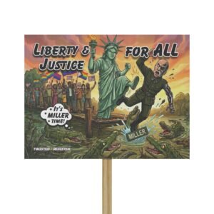 Protest Sign – "Miller Time"