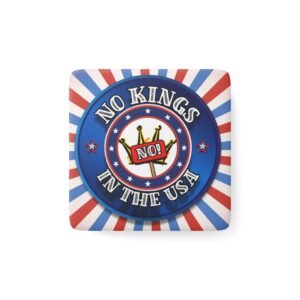 Square Porcelain Magnet - "No Kings in the USA" Vintage Red White Blue Swirl